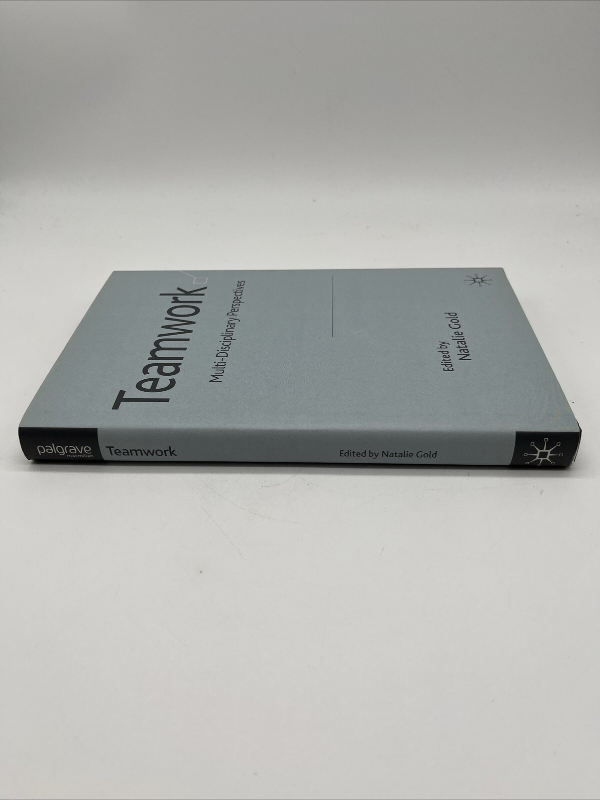 Team Work : An Interdisciplinary Perspective, Hardcover by Gold, Natalie (EDT…