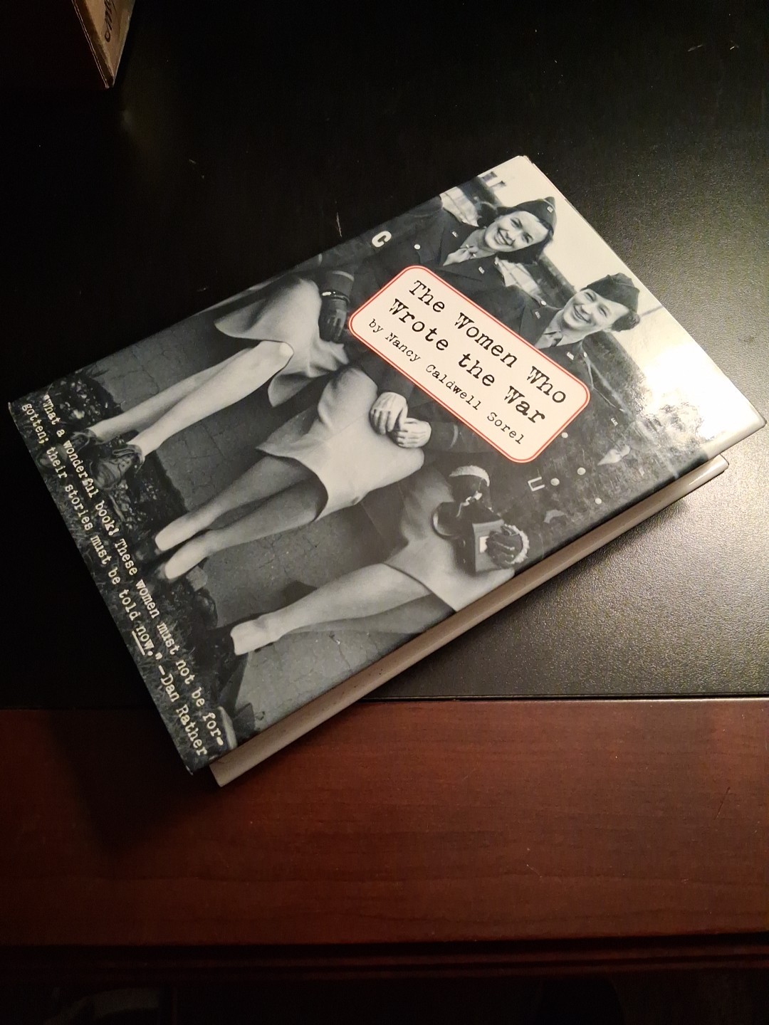 Nancy Caldwell Sorel THE WOMEN WHO WROTE THE WAR 1st Edition 1st Printing 1999