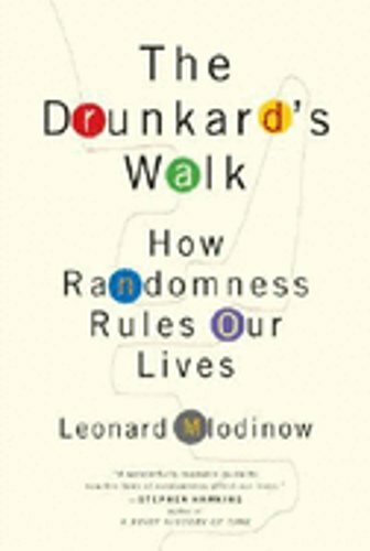 The Drunkard’s Walk: How Randomness Rules Our Lives by Leonard Mlodinow: New