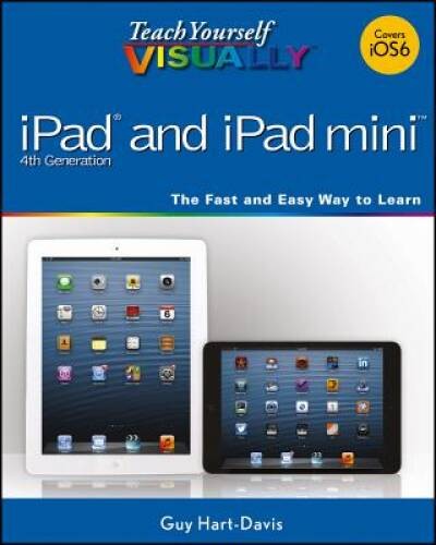 Teach Yourself VISUALLY iPad 4th Generation and iPad mini – Paperback – GOOD