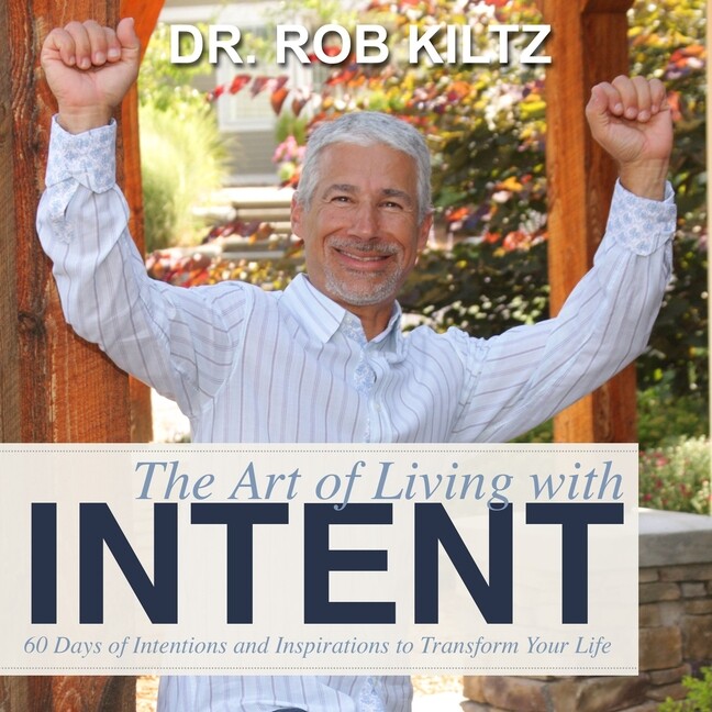 The Art Of Living With Intent: 60 Days Of Intentions And Inspirations To Tr…