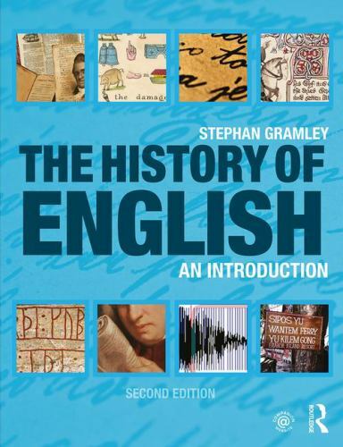 The History of English: An Introduction by Gramley, Stephan