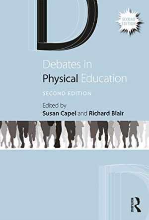 Debates in Physical Education – Hardcover, by Capel Susan; Blair – Very Good