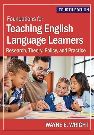 Foundations for Teaching English Language Learners 4TH edition NEW STOCK