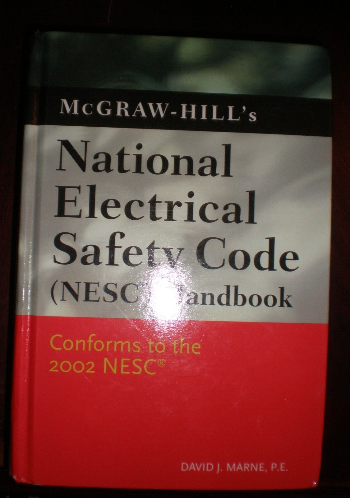 McGraw-Hill’s National Electrical Safety Code Handbook by David J. Marne (2002,