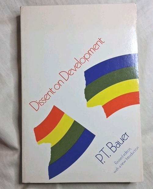 Dissent on Development P. T. Bauer Paperback 1976 Revised Ed Harvard Univ Press