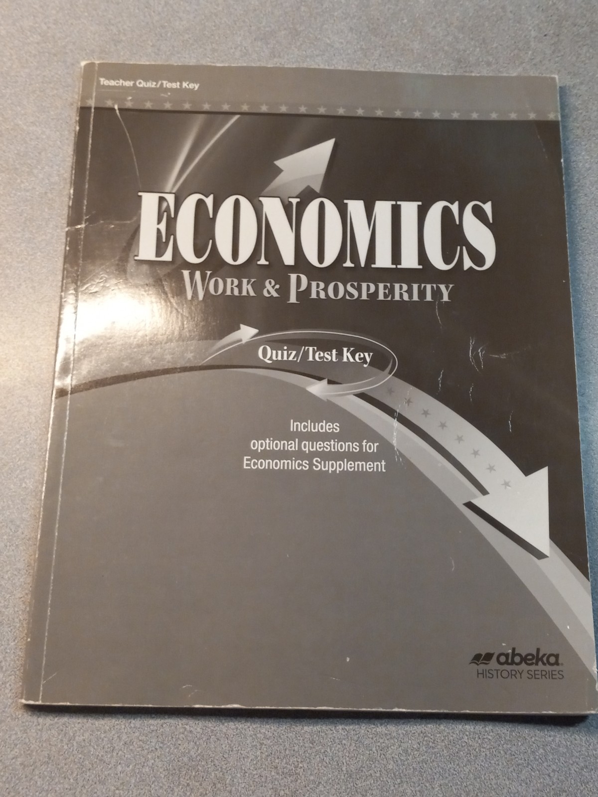 A Beka Book Homeschool 12th Grade Economics Work & Prosperity Curriculum Kit.