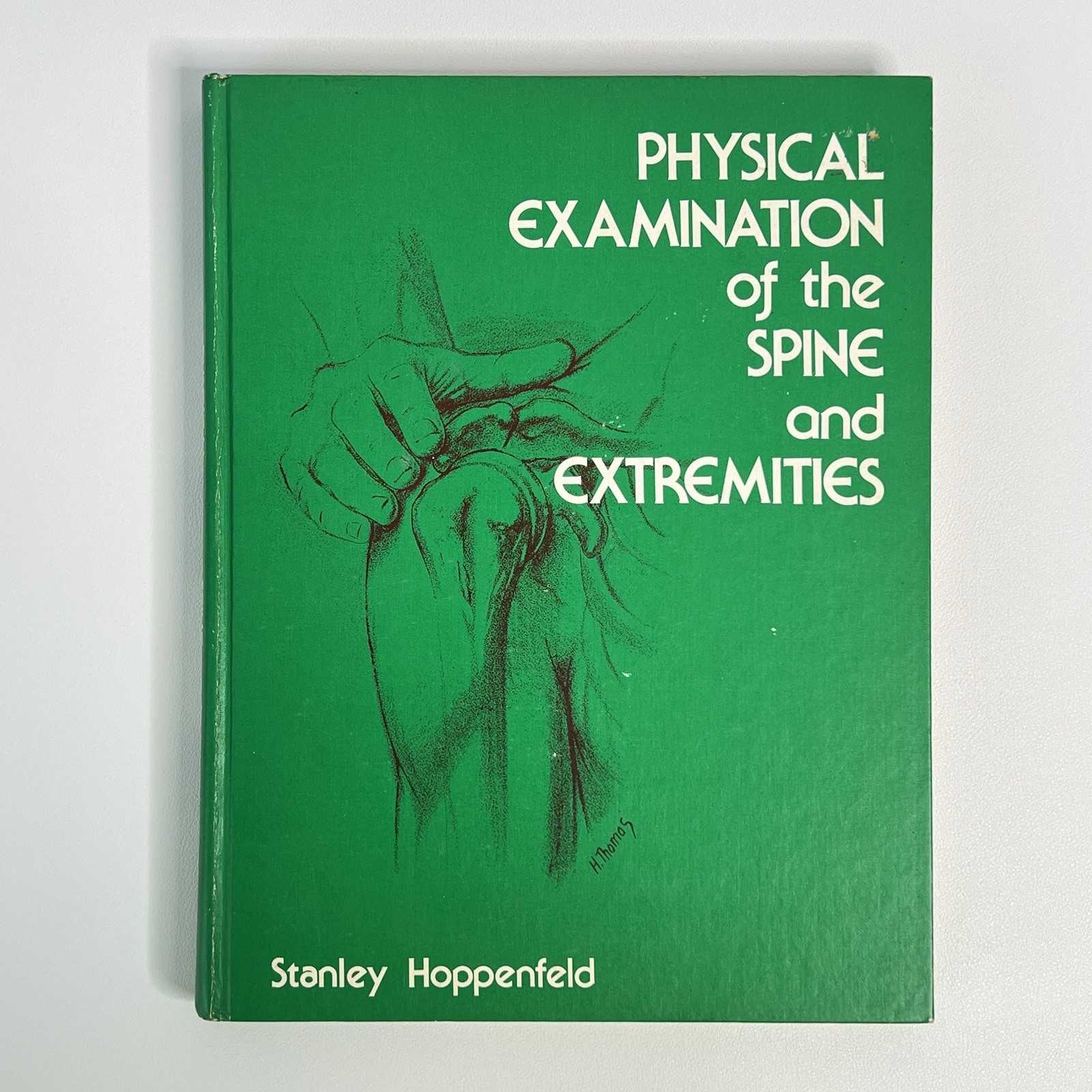 Physical Examination Spine Extremities Stanley Hoppenfeld 1976 1ST ED Textbook