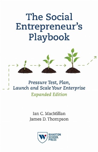 Ian C. MacMillan James D The Social Entrepreneur’s Playbook, Expand (Paperback)