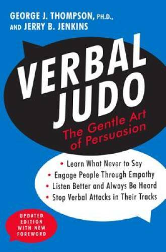 Verbal Judo: The Gentle Art of Persuasion, Updated Edition – Paperback – GOOD