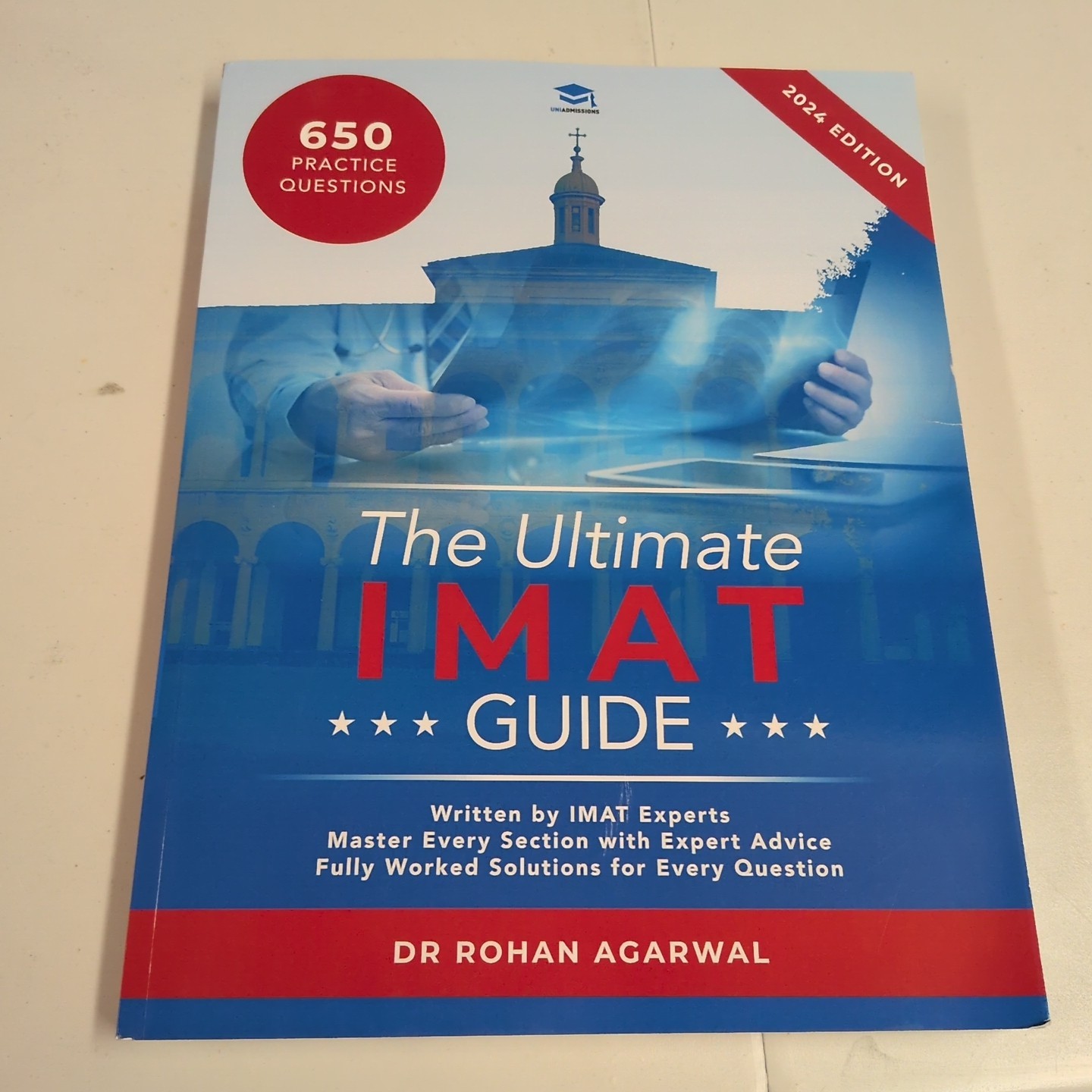 Ultimate IMAT Guide : 650 Practice Questions, Fully Worked Solutions, Time…