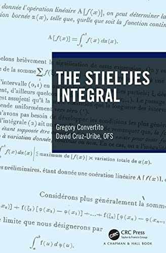 The Stieltjes – Hardcover, by Convertito Gregory; Cruz-Uribe – Very Good