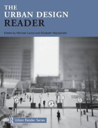 The Urban Design Reader (Routledge Urban Reader Series) – Paperback – GOOD