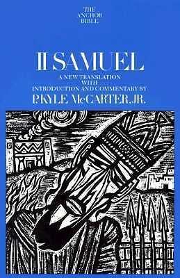 II Samuel (The Anchor Bible, Vol. 9) (1st), P. Kyle McCarter, Jr., 9780385068086