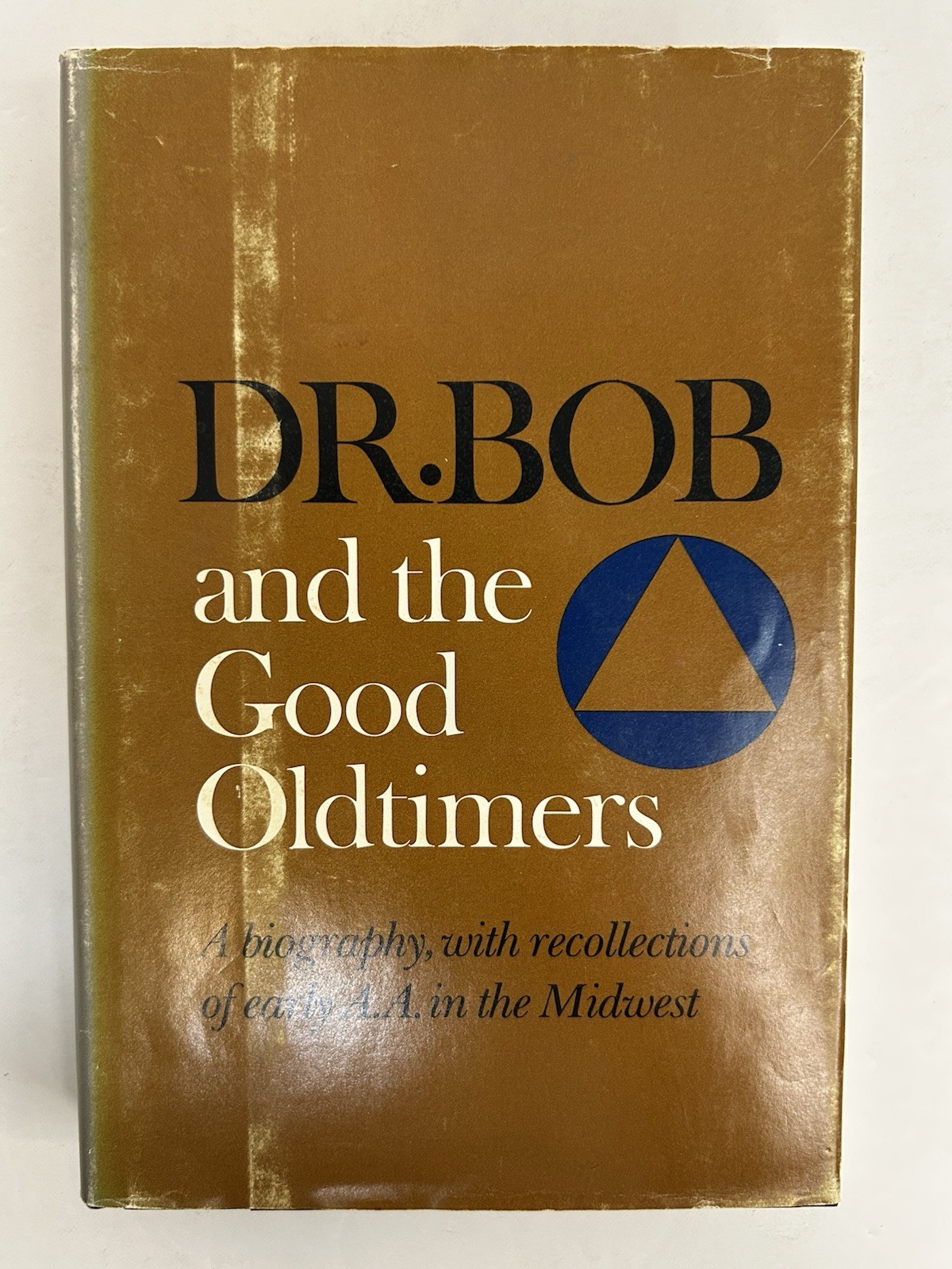 Dr. Bob and the Good Oldtimers – Alcoholics Anonymous – 2nd Print HCDJ