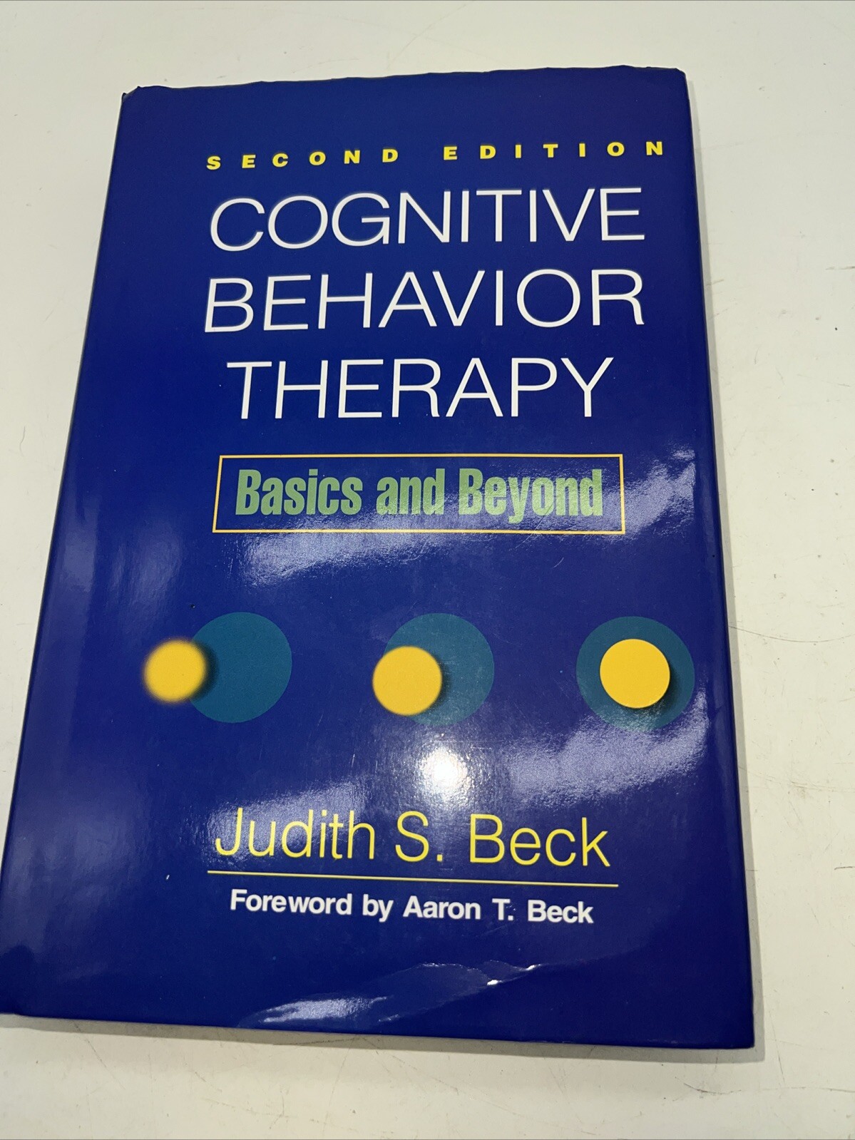Cognitive Behavior Therapy, Second Edit- 9781609185046, Judith S Beck, hardcover