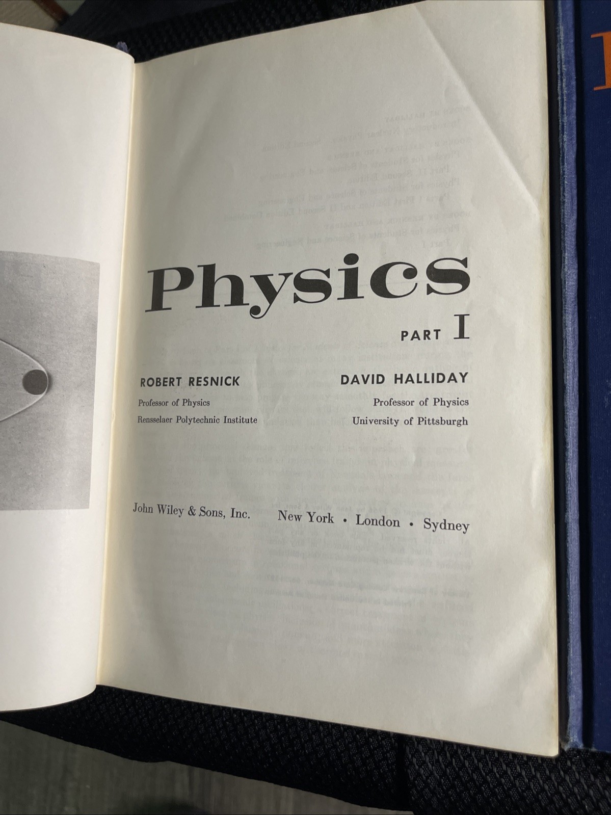 Physics I and II Resnick and Halliday Published by John Wiley & Sons Vintage HB