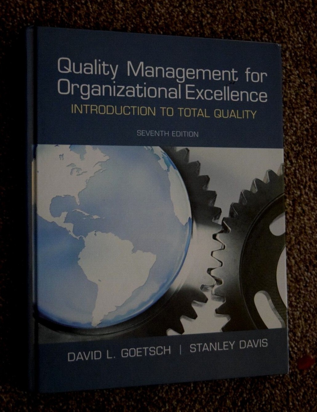 “QUALITY MGMT FOR ORGIZATIONAL EXCELLENCE,” 7th Ed. 456 Pages, L-New (c) 2013
