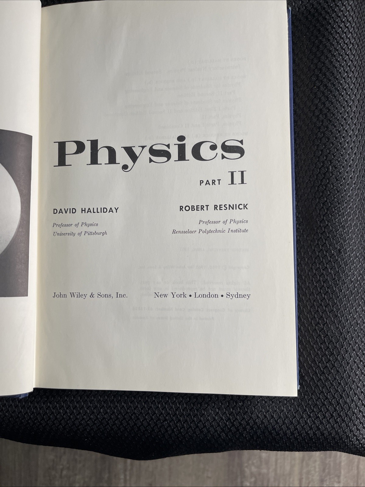 Physics I and II Resnick and Halliday Published by John Wiley & Sons Vintage HB