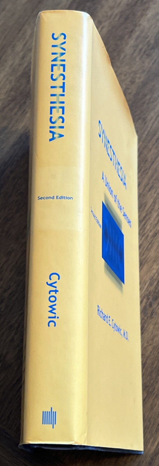 Synesthesia by Richard E. Cytowic, M. D. HB/DJ 2002 Second. Edition