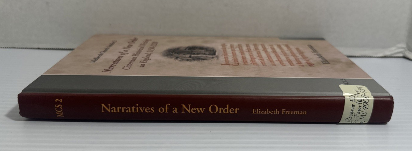 Narratives of a New Order Cistercian Historical Writing in England 1150-1220 HC