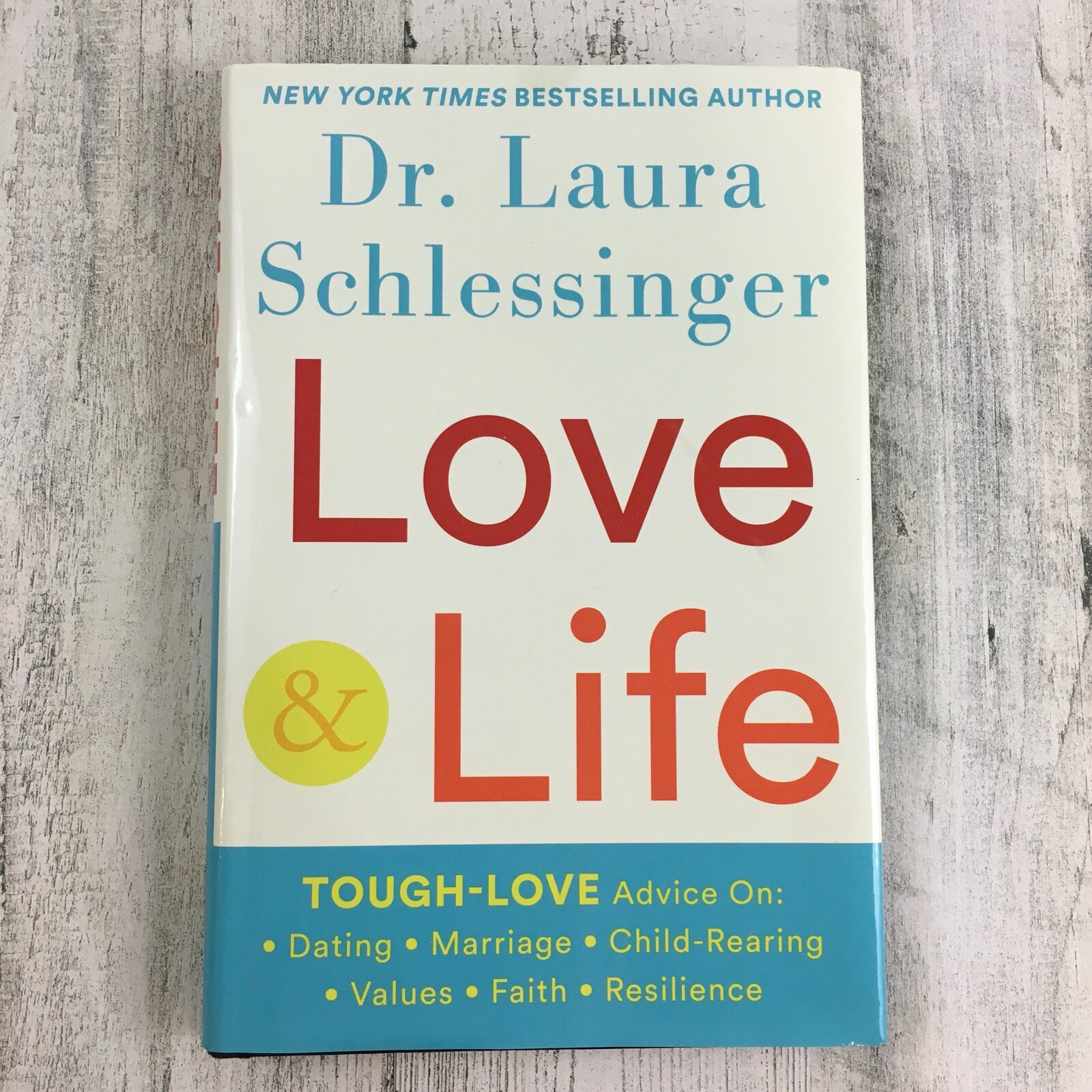 Love and Life by Dr Laura Schlessinger Very Good Condition FREE SHIP