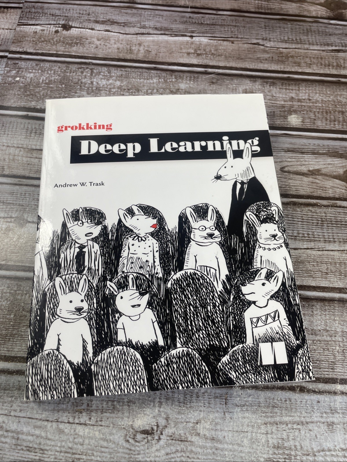 Grokking Deep Learning – Paperback, by Trask Andrew