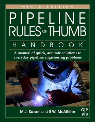 Pipeline Rules of Thumb Handbook: A Manual of Quick, Accurate Solutions to: Used