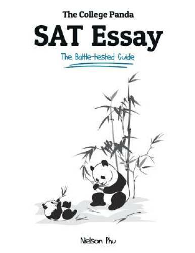 The College Panda’s SAT Essay: The Battle-tested Guide for the New SAT 20 – GOOD