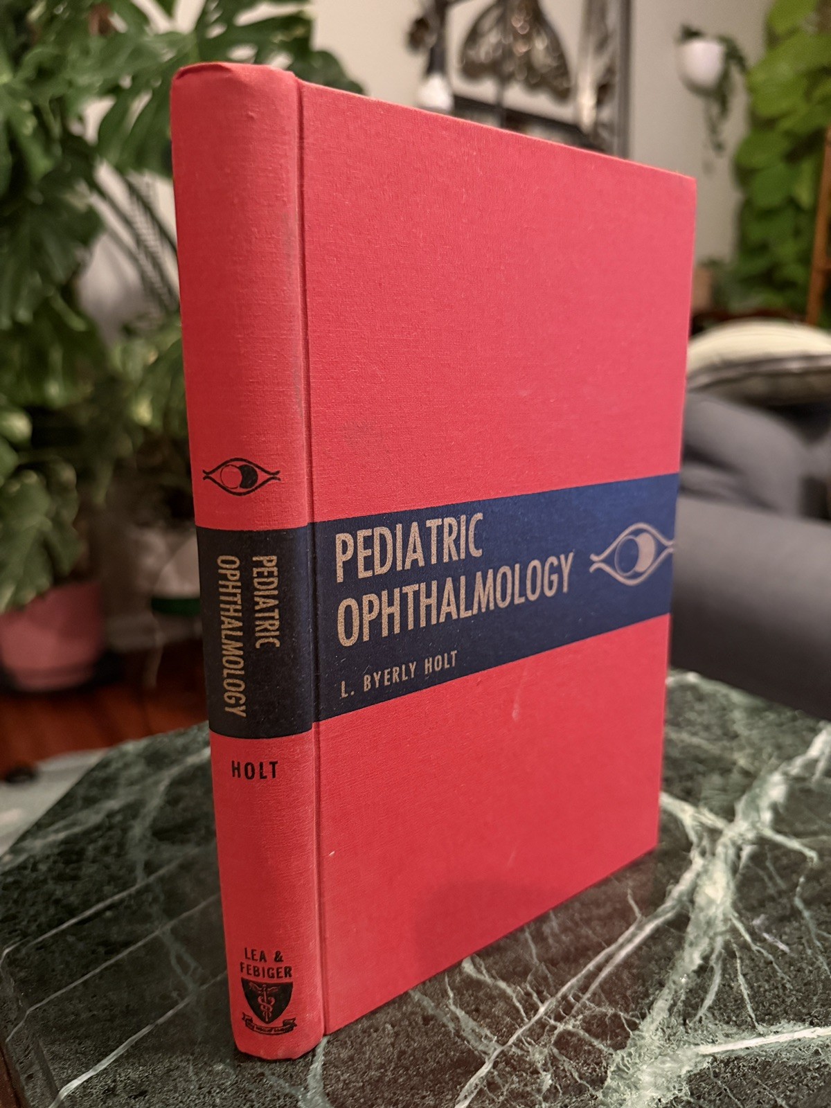 Pediatric Ophthalmology by L Byerly Holt Hardcover Book 1964 Excellent Cond