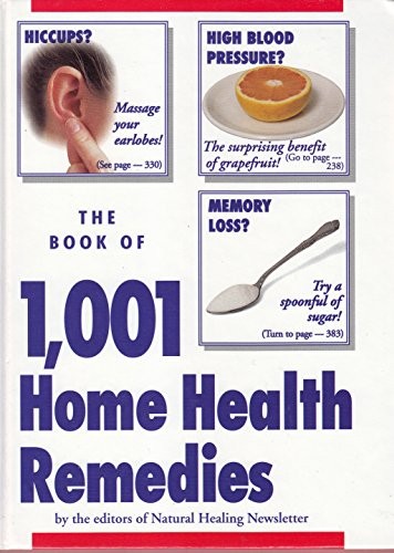 The Book of 1,001 Home Health Remedies by Natural Healing Newsletter Hardback