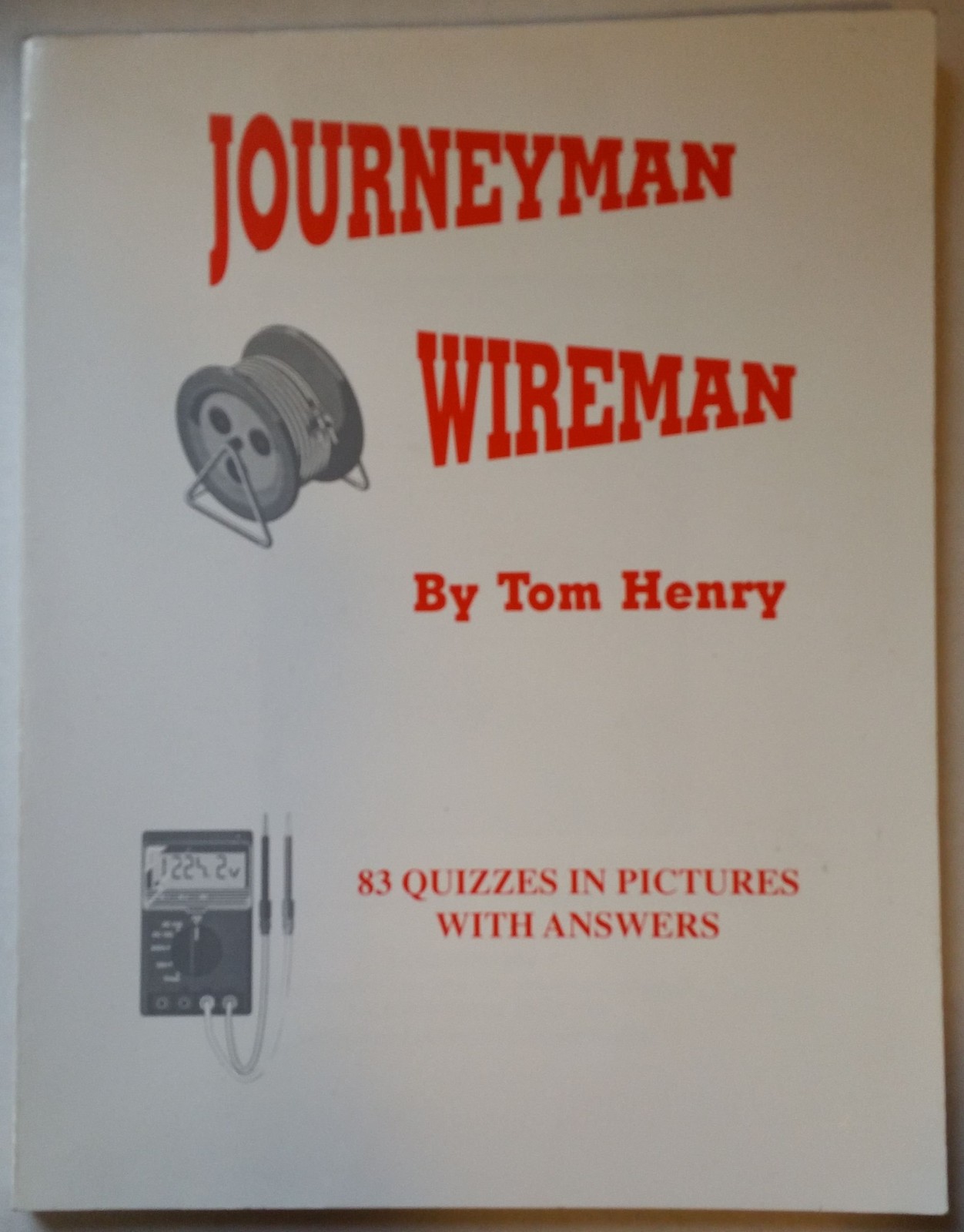 Journeyman Wireman #107 – paperback Tom Henry