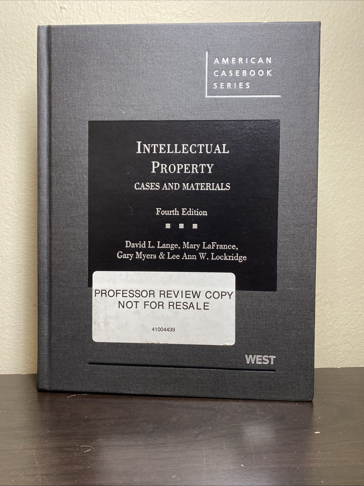 Intellectual Property: Cases and Materials Fourth Edition Hardcover Lange