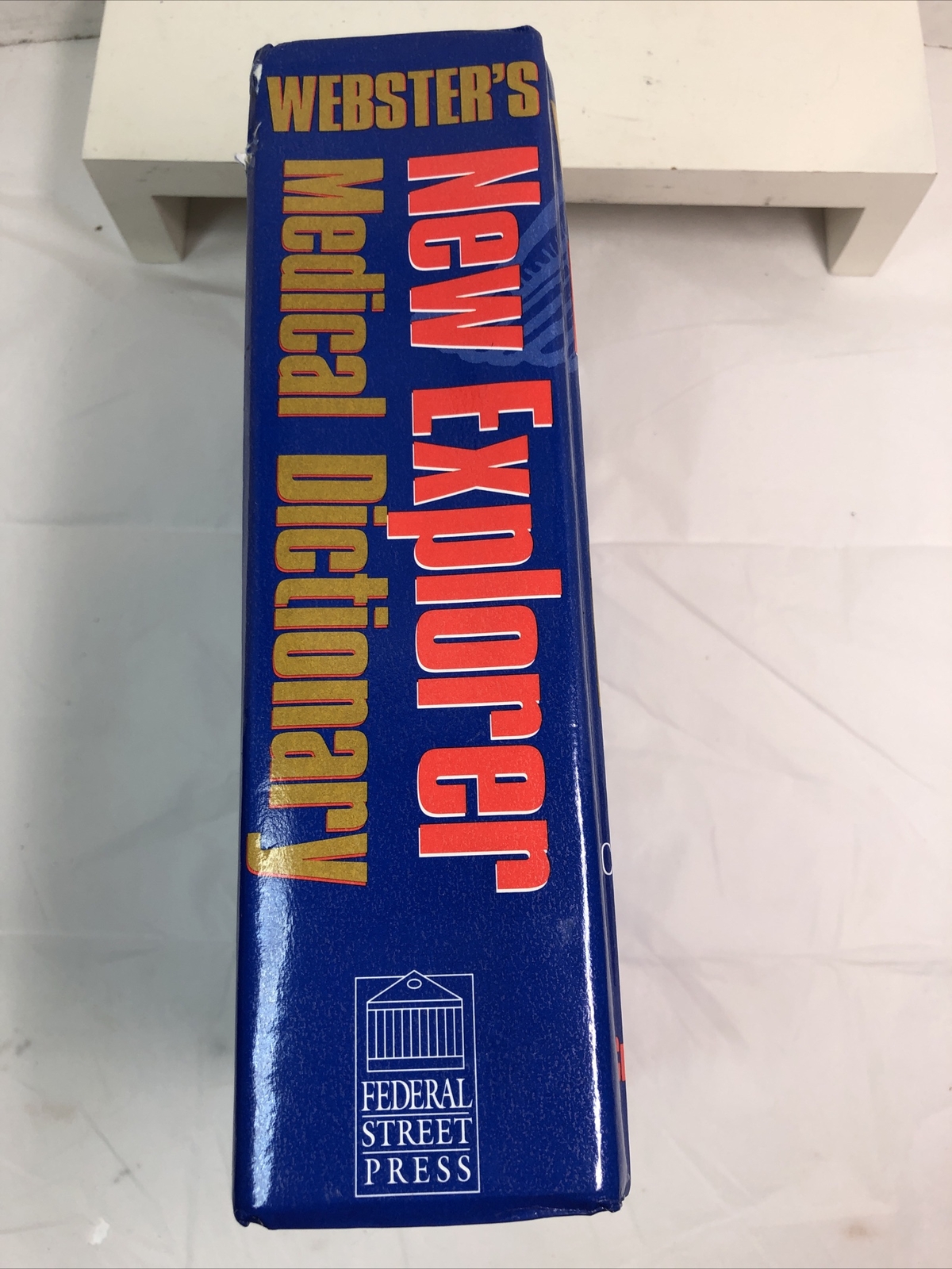 Webster’s New Explorer Medical Dictionary, Federal Street Press, HC, 1999