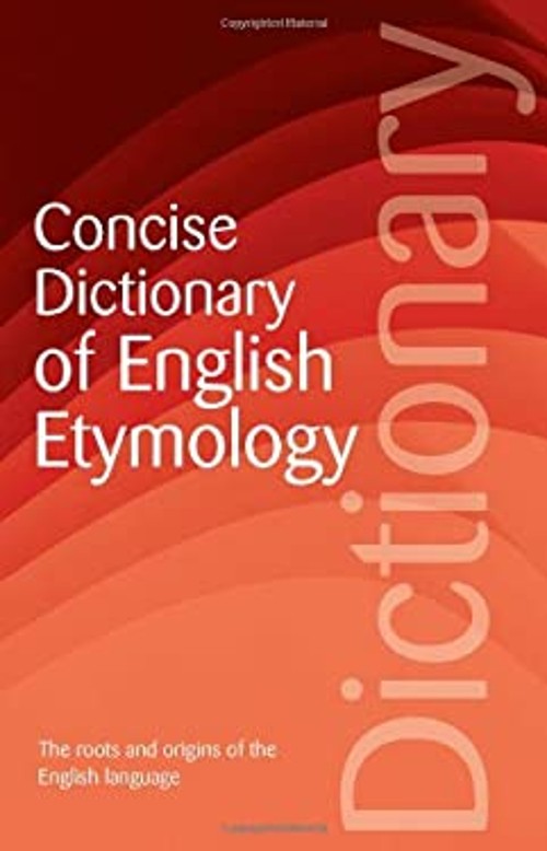 Concise Dictionary of English Etymology Paperback Walter W. Skeat