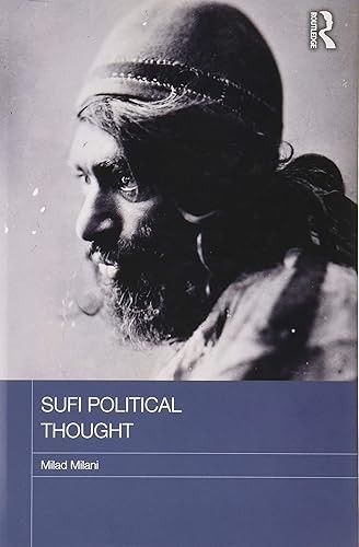 Sufi Political Thought (Routledge Religion in Contemporary Asi…