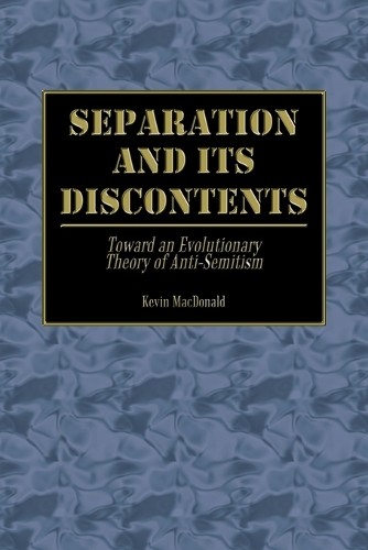 Kevin MacDonald Separation and Its Discontents (Paperback) (UK IMPORT)