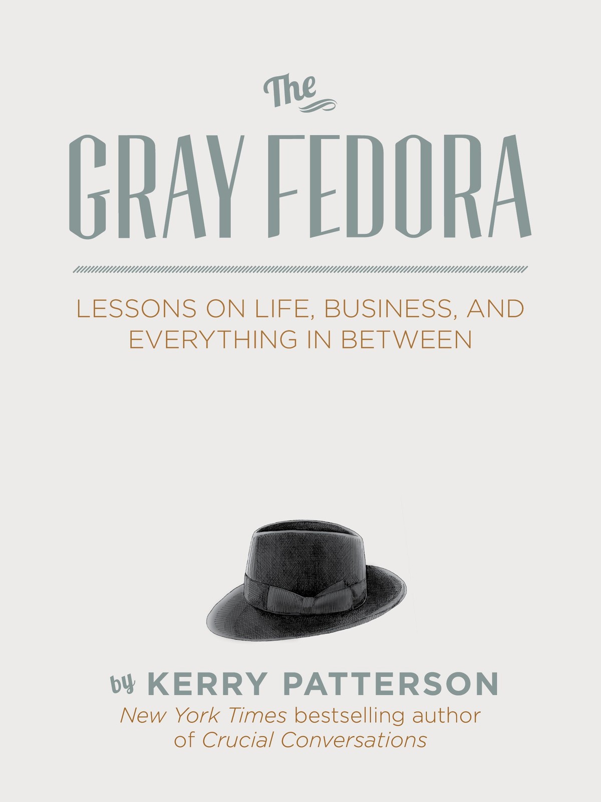The Gray Fedora by Kerry Patterson