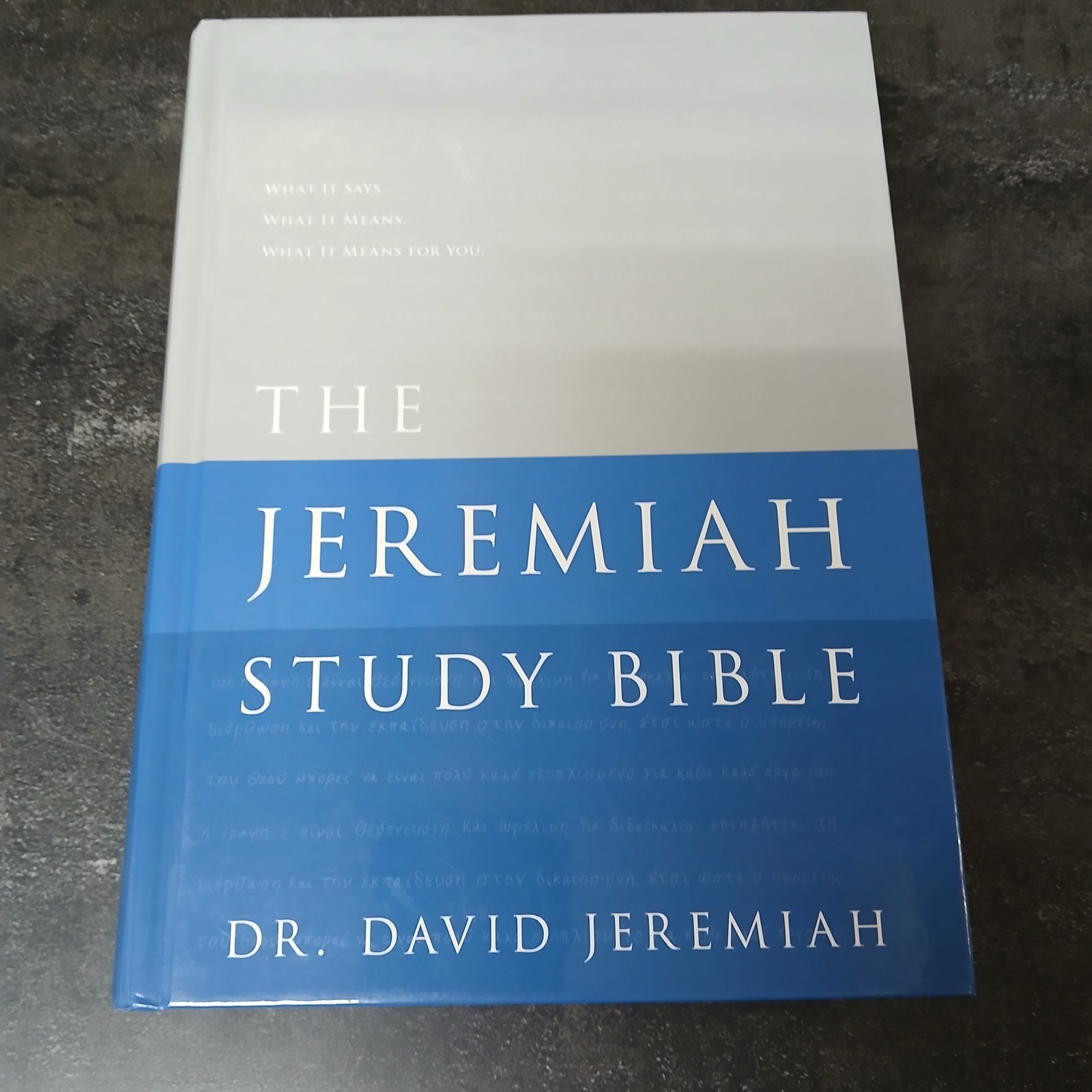 The Jeremiah Study Bible-NIV: What It Says. What It Means. What It Means for You