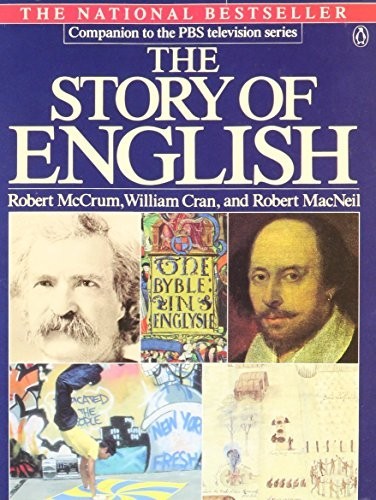 The Story of English, Robert McCrum Robert MacNeil Will