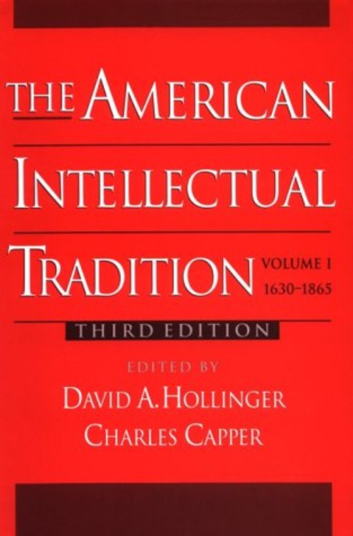 The American Intellectual Tradition, 1630-1865 Paperback