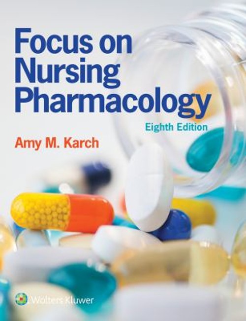 Focus on Nursing Pharmacology Paperback Amy M. Karch