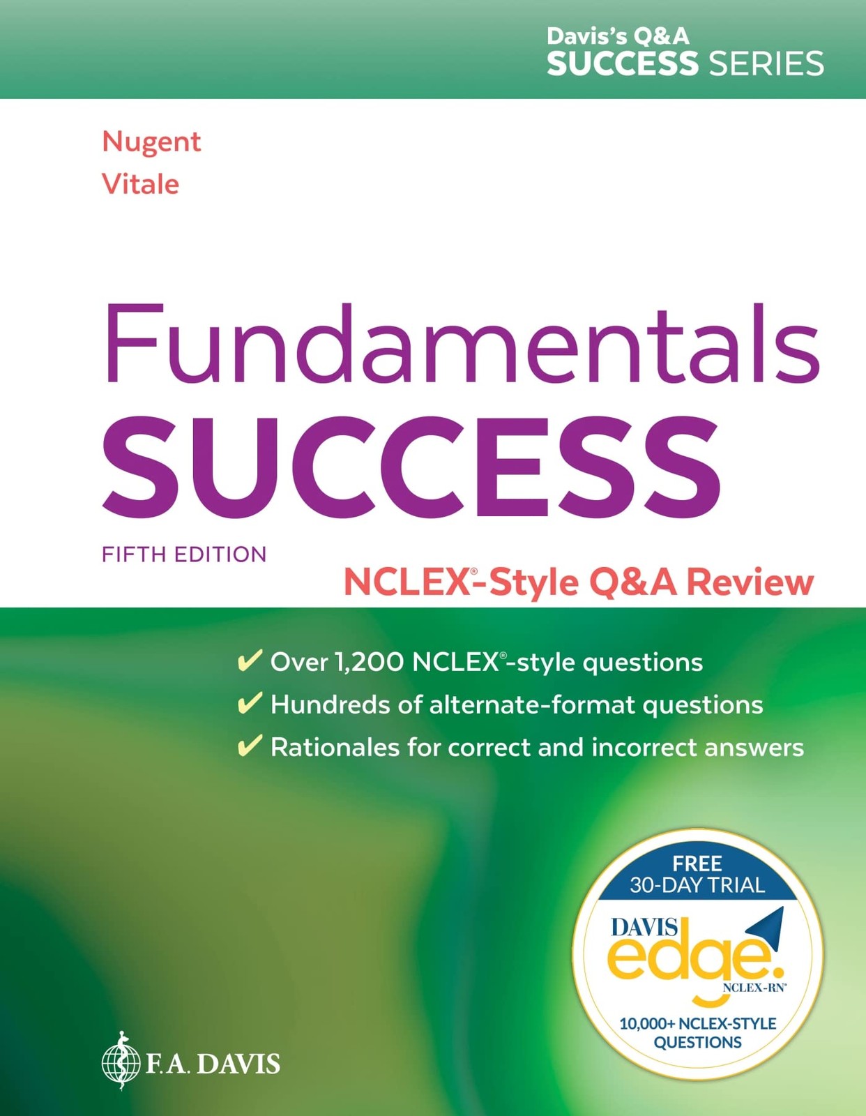 Fundamentals Success: NCLEX®-Style Q&A Review (Davis’s Q&a Success)
