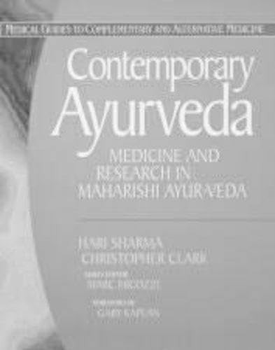 Contemporary Ayurveda: Medicine and Research in Maharishi Ayur-Veda (Medical…