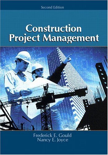 Construction Project Management by Frederick Gould
