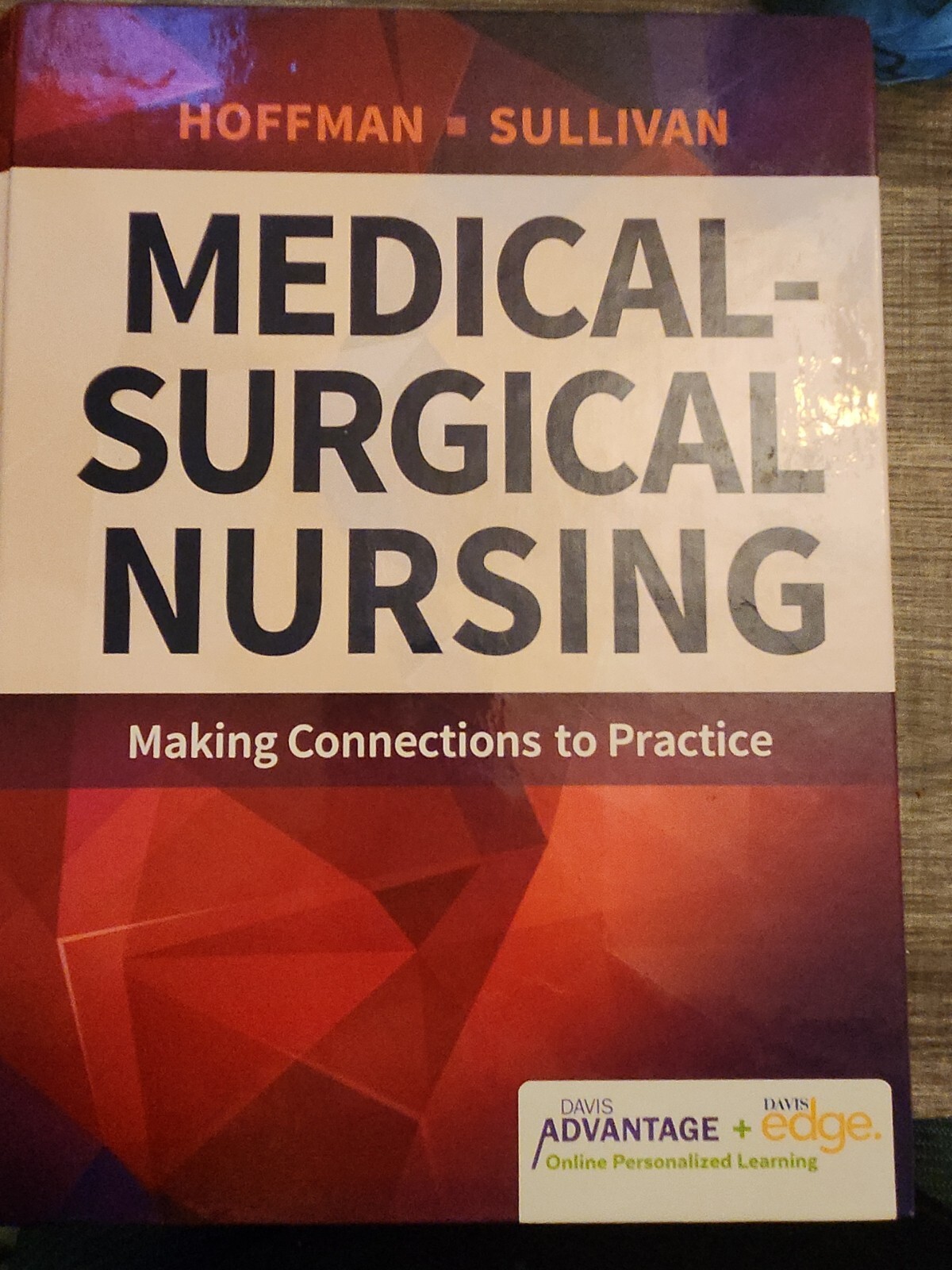 Davis Advantage Medical-Surgical Nursing: Making Connections to Practice