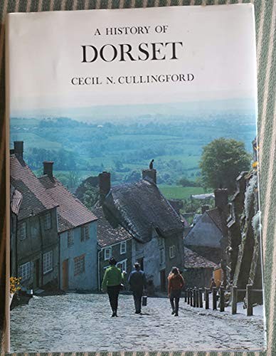 History of Dorset (Darwen county histories) by Cullingford, Cecil North Hardback