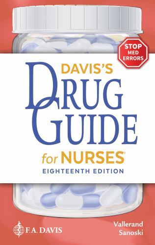 Davis’s Drug Guide for Nurses by Vallerand, April Hazard; Sanoski, Cynthia A.