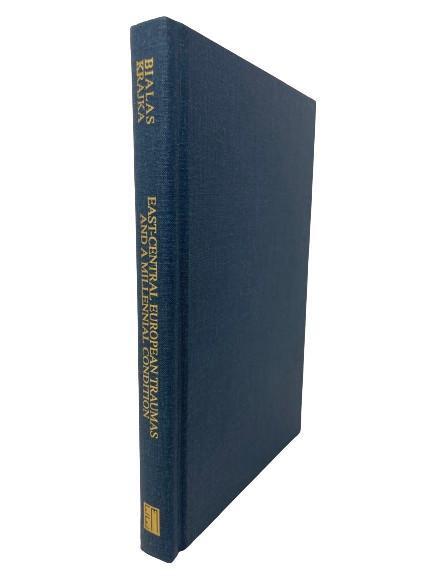 East-Central European Traumas and a Millenial Condition (Hardcover) (NEW)
