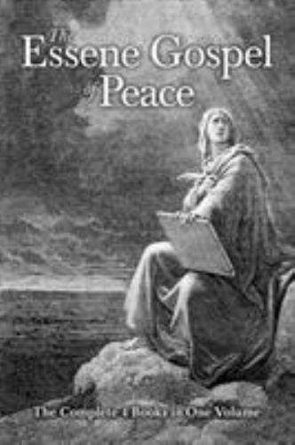 The Essene Gospel of Peace: The Complete 4 Books in One Volume, Brand New, Fr…